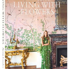 Aerin Lauder Living with Flowers
