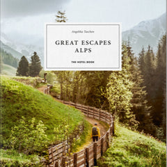 Great Escapes Alps: The Hotel Books