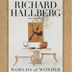 Worlds of Wonder: Richard Hallberg Interiors