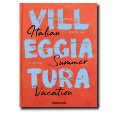 Villeggiatura: Italian Summer Vacation